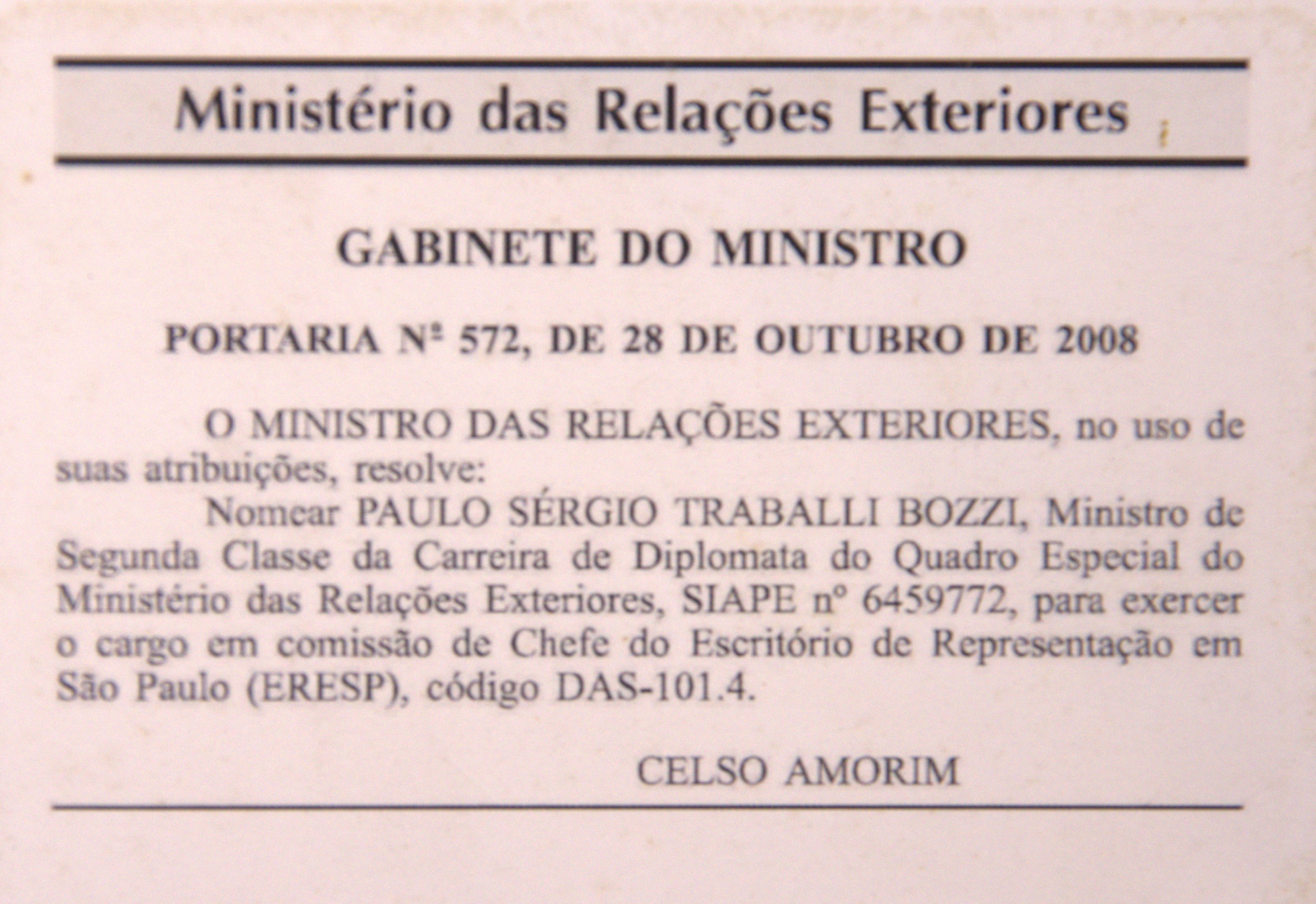 Portaria assinada pelo então chanceler Celso Amorim formalizando a nomeação de Paulo Sérgio Traballi Bozzi para a presidência do Escritório de Representação do Itamaraty em São Paulo (ERESP).